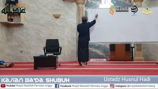 Kajian Bada Shubuh Tafsir Tematik Bersama Ustadz Husnul Hadi