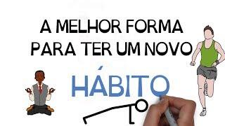 MINI-HÁBITOS : A melhor forma de se criar novos hábitos| SejaUmaPessoaMelhor