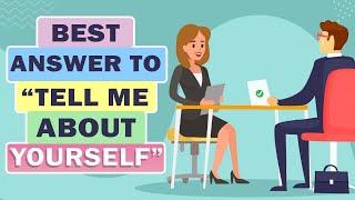 Tell me About Yourself Interview | tell me about yourself interview answer example