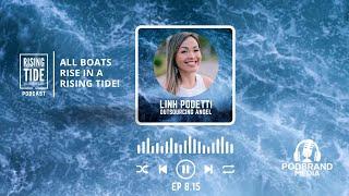 Linh Podetti - Outsourcing Angel - Rising Tide Startups Podcast