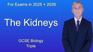 GCSE Biology Revision "The Kidneys" (Triple)