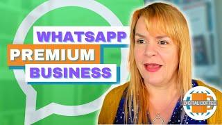 WhatsApp Premium For Business - Digital Marketing News 20th May 2022