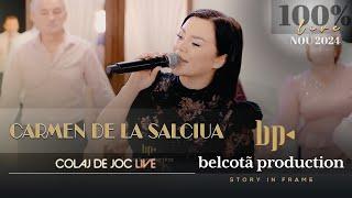 Carmen de la Salciua - Colaj De Joc LIVE ● NOU 2024