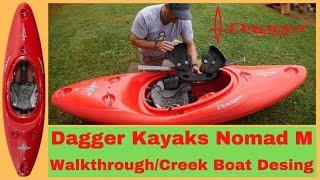 Dagger Kayaks Nomad M "Walkthrough/Creek Boat Design"