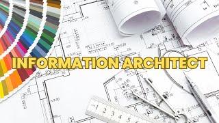 What is the role of a Information Architect ? | Career Guide - Job Description - Responsibilities