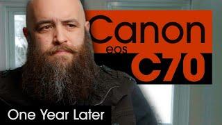 Canon C70 - ONE YEAR REVIEW