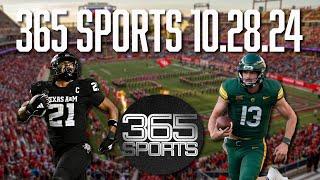 365 Sports! BYU Runs the Big 12, Baylor Rolls Pokes, Is Texas A&M Real?, AP Poll, & more. | 10.28.24