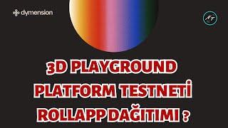 Dymension 3D Playground Testneti | Rollapp Dağıtımı