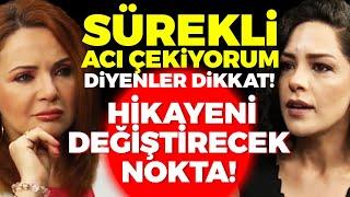 Sürekli Acı Çekiyorum Diyenler Dikkat! Hikayeni Değiştirecek Nokta! | Gülay Özdem - Beyza Hakan