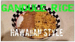 GANDULE RICE - Hawaiian Style