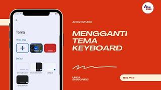 Cara Mengganti Tema Keyboard di Hp Itel P65