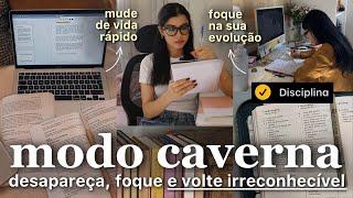 MODO CAVERNA [suma por alguns dias e VOLTE IRRECONHECÍVEL]