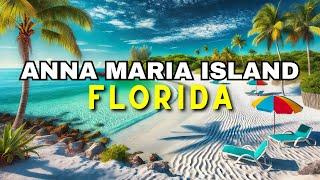 Anna Maria Island, Florida : A Tropical Tour You Can't Miss