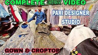 Croptop & Gown Sale | Pari Designer Studio Chandni chowk| Biggest Croptop Sale | Cheapest Price