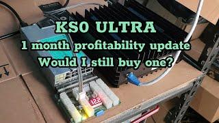 Ks0 Ultra 1 month profitability update: Should you still buy one?!