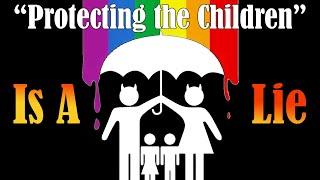 How "Protecting the Children" Shields Bigotry