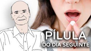 Pílula do dia seguinte | Coluna #03