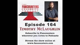 164 - Timothy McLaughlin (CSI, Monk, From the Earth to the Moon, Tom Hanks)