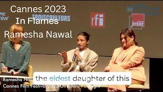 In Flames - lead actor Ramesha Nawal talks about role as Mariam at Cannes Film Festival 2023