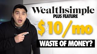 Is Wealthsimple Plus Worth It? (FULL MATH BREAKDOWN...)