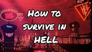 How to Survive in Hell