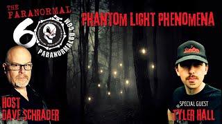 Phantom Lights Phenomena - The Paranormal 60