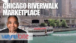 The Chicago Riverwalk Marketplace  |  WayneBite Video