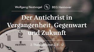 BEGH-Gottesdienst 11.06.2023: Der Antichrist in Vergangenheit, Gegenwart und Zukunft