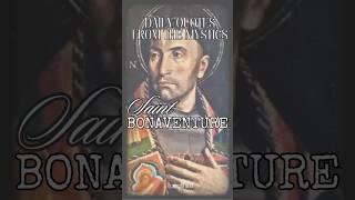 Saint Bonaventure  Daily Quotes from the Mystics