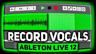 How to Record Vocals Like a PRO in Ableton Live 12