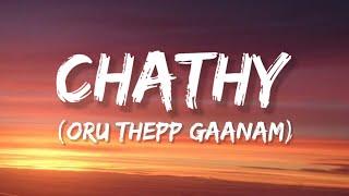 CHATHY (Oru Thepp Gaanam) - Lyrics (BL▼CK)