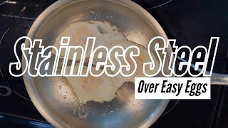 Non-Stick Over Easy Eggs on Stainless Steel Pan