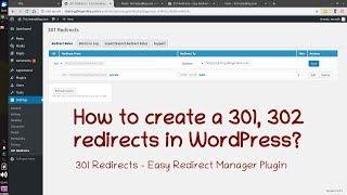 How to create a 301, 302 redirects in WordPress   301 Redirects – Easy Redirect Manager Plugin Free