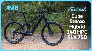 TESTED: Cube Stereo Hybrid 140 HPC SLX 750 e-bike. The Bosch-equipped trail hunter!