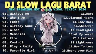 DJ SLOW REMIX LAGU BARAT TOP TRENDING 2024 | DJ TERBARU VIRAL TKTOK FULL ALBUM COCOK UNTUK SANTAI