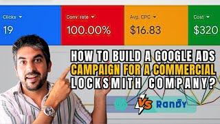 How To Build A Google Ads Campaign For A Commercial Locksmith Company | ChatGPT Vs. MyRandy