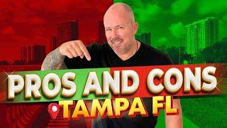 UPDATED PROS And Cons Of Living In Tampa Florida [The GOOD, The BAD and The UGLY]
