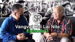 SR : Vangvat Kai Lai Nite - 3 | Capt. Lalthlana Sailo