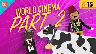 World Cinema - Part 2: Crash Course Film History #15