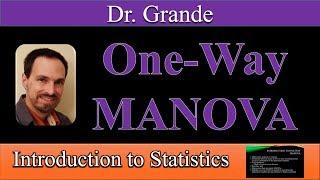 Introduction to One-Way Multivariate Analysis of Variance (One-Way MANOVA)