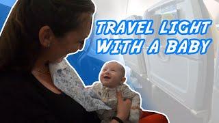 How to Travel Light with a Baby! | The Adventure Buddies