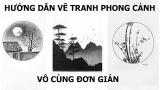 Hướng dẫn VẼ TRANH PHONG CẢNH VÔ CÙNG ĐƠN GIẢN - Lê Công Duy Tính