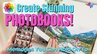  Create Stunning Photo Books with Apple Photos