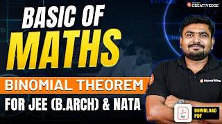 Binomial Theorem - Concepts & Questions | Maths Foundation | For JEE (B.Arch) & NATA