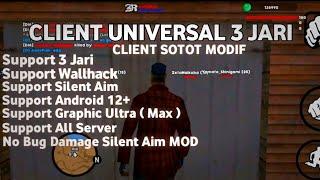 CLIENT UNIVERSAL 3 JARI SUPPORT SILENT AIM + WALLHACK  SUPPORT ANDROID 11-13