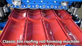 AMECO Classic Tile Roofing Roll Forming Machine