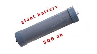 You will be surprised with the giant battery I made