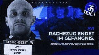 Rachezug endet im Gef*ngnis | S02E05 | Besuchszeit mit AVI