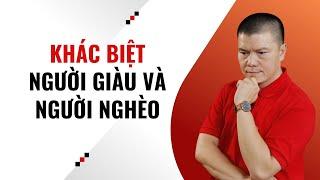 Khác biệt giữa NGƯỜI GIÀU VÀ NGƯỜI NGHÈO | Phạm Ngọc Anh - Mr Why