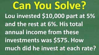 Can You Do Investing Math? Figure Out How Much Money Lou Invested at 5% & 6%